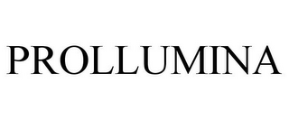 PROLLUMINA