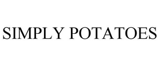 SIMPLY POTATOES