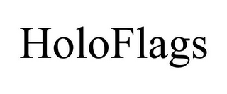 HOLOFLAGS