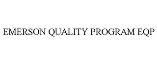 EMERSON QUALITY PROGRAM EQP