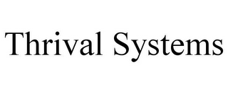 THRIVAL SYSTEMS