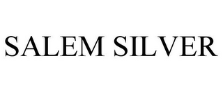 SALEM SILVER