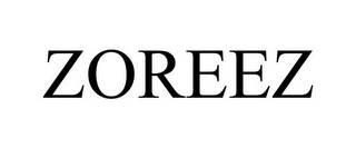 ZOREEZ