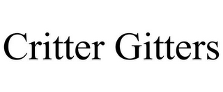 CRITTER GITTERS