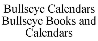 BULLSEYE CALENDARS BULLSEYE BOOKS AND CALENDARS