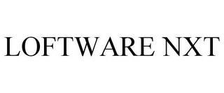 LOFTWARE NXT