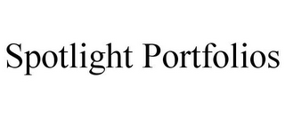 SPOTLIGHT PORTFOLIOS