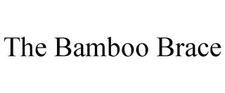 THE BAMBOO BRACE