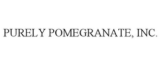 PURELY POMEGRANATE, INC.