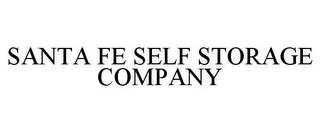 SANTA FE SELF STORAGE COMPANY