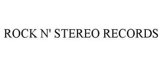 ROCK N' STEREO RECORDS