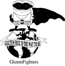 GLUTEN GF FIGHTERS GLUTEN FREE IS THE WAY TO BE GLUTENFIGHTERS