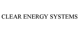 CLEAR ENERGY SYSTEMS