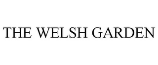 THE WELSH GARDEN