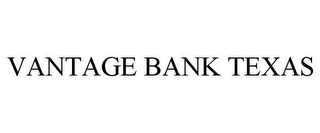 VANTAGE BANK TEXAS