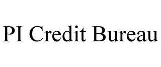 PI CREDIT BUREAU