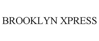 BROOKLYN XPRESS