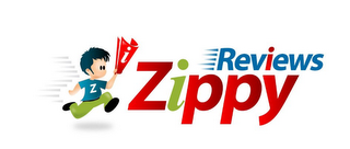 ZIPPY REVIEWS