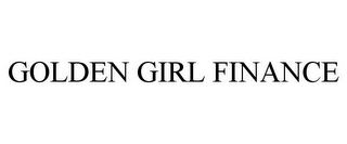 GOLDEN GIRL FINANCE