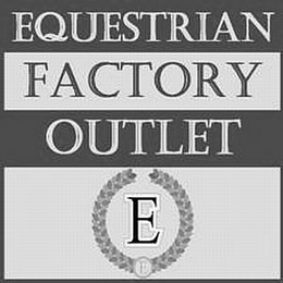 EQUESTRIAN FACTORY OUTLET E