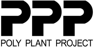 PPP POLY PLANT PROJECT