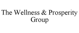 THE WELLNESS & PROSPERITY GROUP