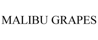 MALIBU GRAPES