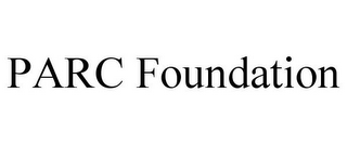 PARC FOUNDATION