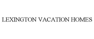 LEXINGTON VACATION HOMES