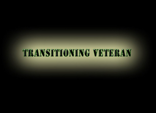 TRANSITIONING VETERAN