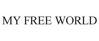 MY FREE WORLD