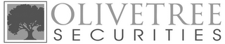 OLIVETREE SECURITIES