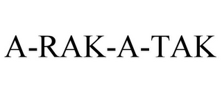 A-RAK-A-TAK