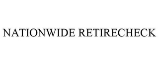 NATIONWIDE RETIRECHECK