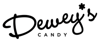 DEWEY*S CANDY
