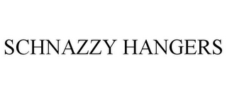 SCHNAZZY HANGERS