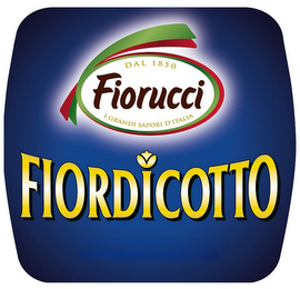 FIORUCCI FIORDICOTTO DAL 1850 I GRANDI SAPORI D'ITALIA