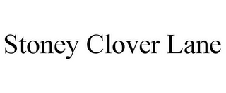 STONEY CLOVER LANE