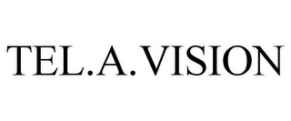 TEL.A.VISION