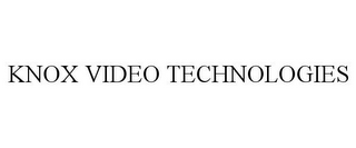 KNOX VIDEO TECHNOLOGIES