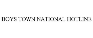 BOYS TOWN NATIONAL HOTLINE