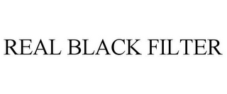REAL BLACK FILTER