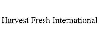 HARVEST FRESH INTERNATIONAL