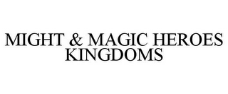 MIGHT & MAGIC HEROES KINGDOMS