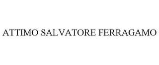 ATTIMO SALVATORE FERRAGAMO