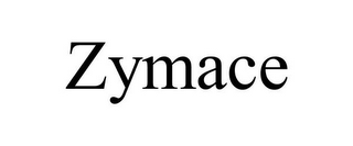 ZYMACE