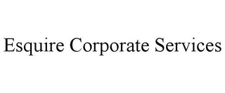 ESQUIRE CORPORATE SERVICES