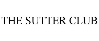 THE SUTTER CLUB