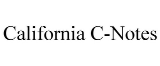 CALIFORNIA C-NOTES