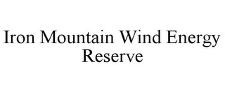 IRON MOUNTAIN WIND ENERGY RESERVE